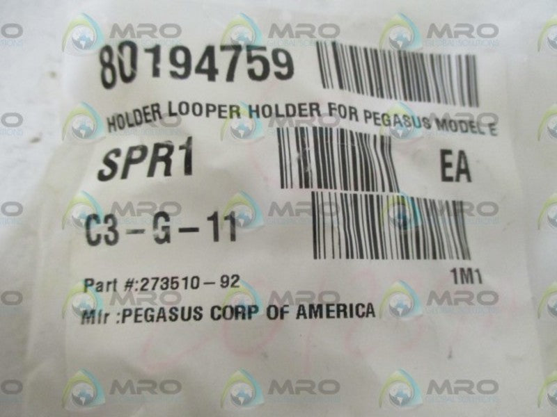 LOT OF 19 PEGASUS CORP. 273510-92 HOLDER LOOPER FOR MODEL E *NEW IN A BAG*