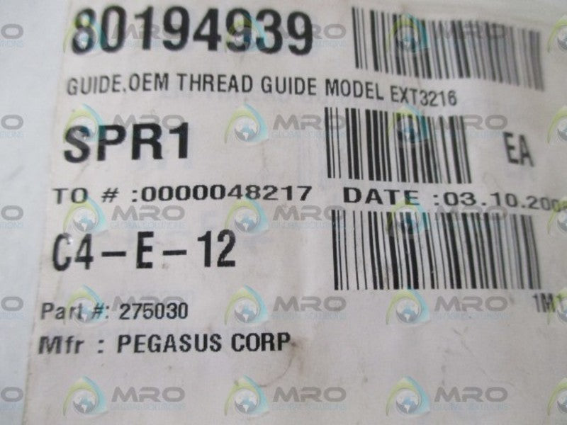 LOT OF 34 PEGASUS CORP. 275030 THREAD GUIDE MODEL EXT3216 *NEW NO BOX*