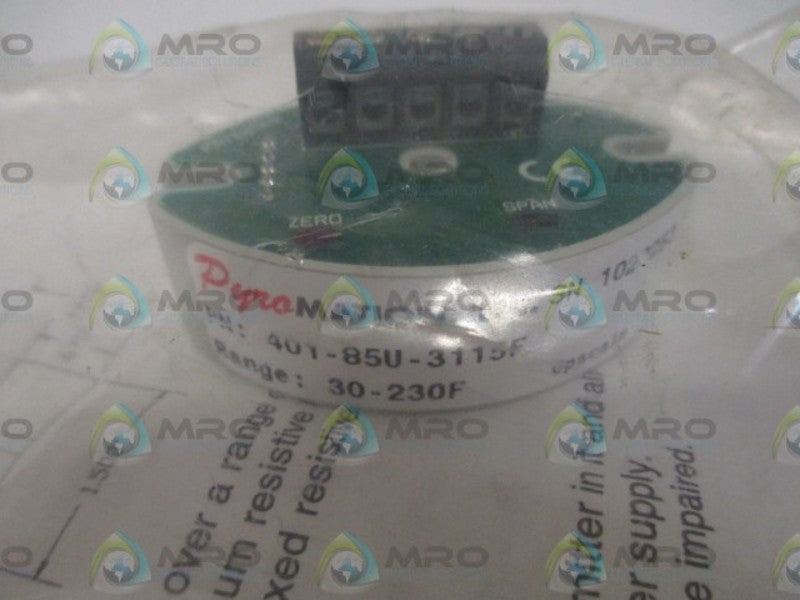 PYRO 401-85U-3115F TEMPERATURE TRANSMITTER * NEW IN A BAG *