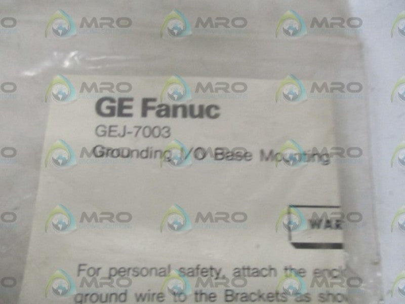 GE FANUC GEJ-7003 GROUNDING I/O BASE MOUNTING * NEW IN A FACTORY BAG *