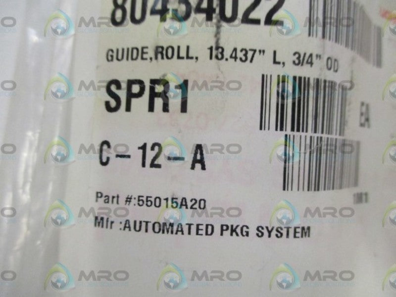 LOT OF 3 AUTOMATED 55015A20 ROLLER GUIDE 13.437"L, 3/4" OD *NEW IN A BAG*