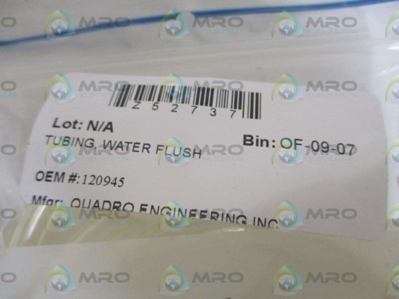QUADRO ENGINEERING INC. 120945 WATER FLUSH TUBING * NEW IN A BAG *