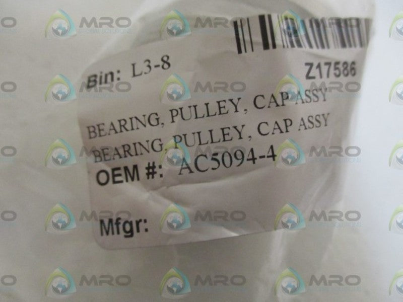 AC5094-4 PULLEY BEARING * NEW IN A BAG *