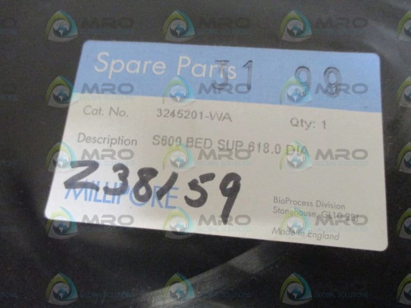 MILLIPORE 3245201-WA S600 BED SUP 618.0 DIA * NEW IN A BAG *