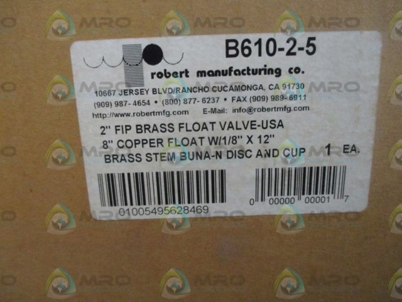 ROBERT CO. B610-2-5  FLOAT VALVE ASSMEBLY  NSFS