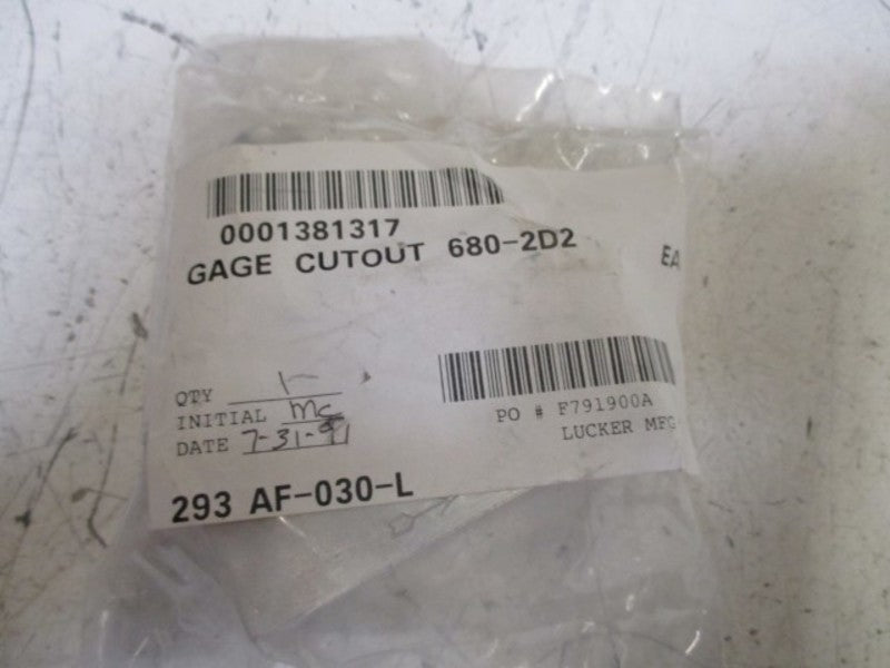 LUCKER 680-2D2I1 GAGE CUTOUT * NEW IN FACTORY BAG *