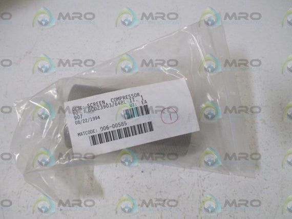 006-00585 COMPRESSOR SCREEN  NSNP IN A BAG