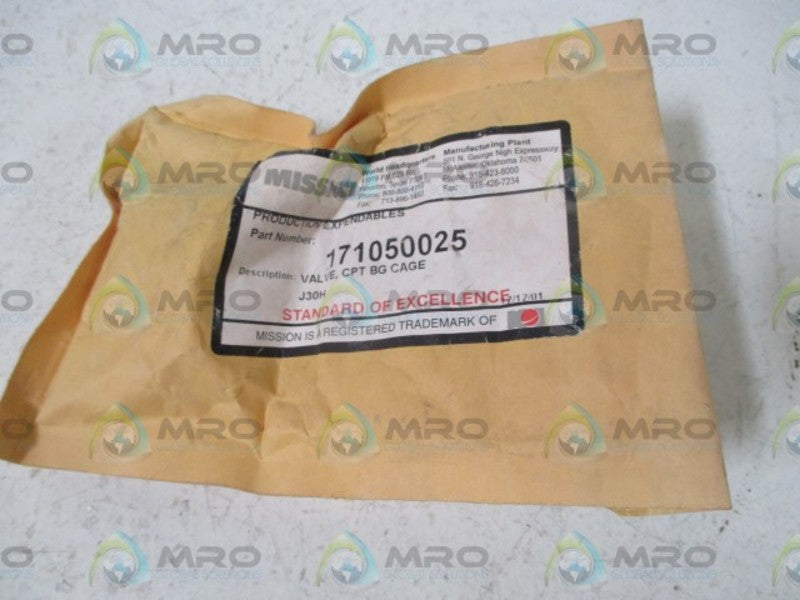 MISSION 171050025 VALVE, CPT BG CAGE  ORIGINAL PACKAGE