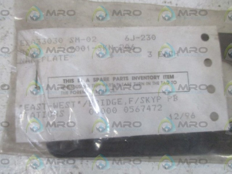 LOT OF 2 9001-SKN-206 NAMEPLATE BRIDGE/EAST WEST NSNP IN A BAG