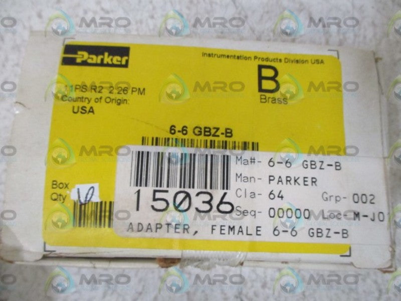 LOT OF 6 PARKER 6-6 GBZ-B FEMALE ADAPTER NSNP IN  A BOX