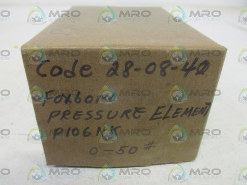 FOXBORO 28-08-40 PRESSURE ELEMENT  NSMP