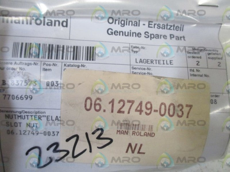 LOT OF 2 MANROLAND 06.12749-0037 SLOT NUT NSNP IN A BAG