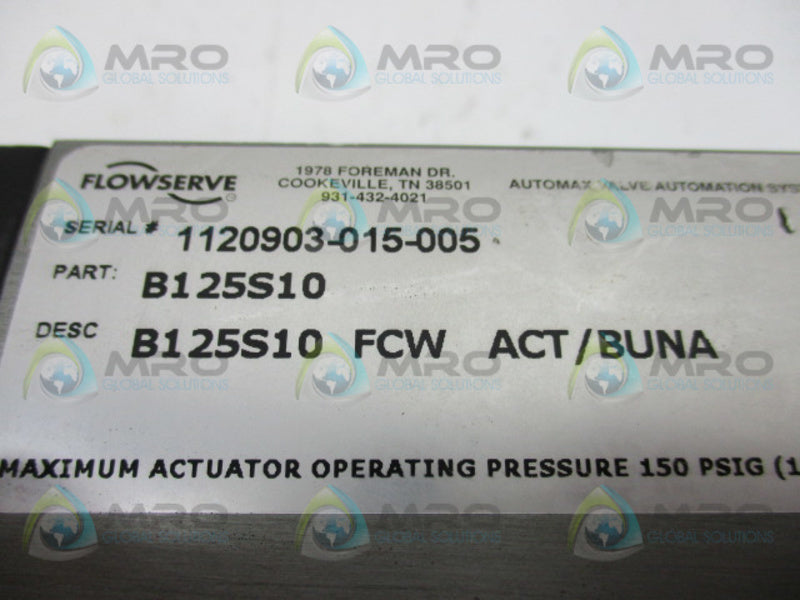 FLOWSERVE B125S10 ACTUATOR VALVE  NSNP