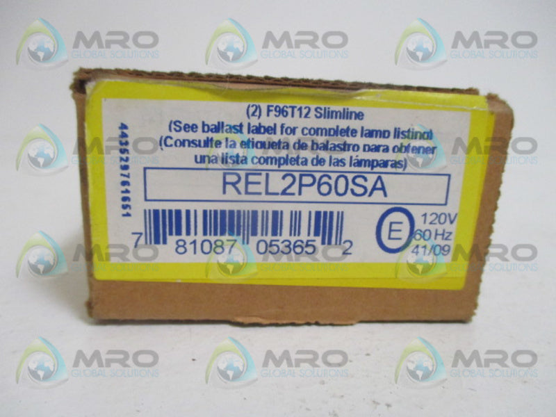 ADVANCE REL-2P60-S-A INSTANT START BALLAST KIT120V *NEW IN BOX*