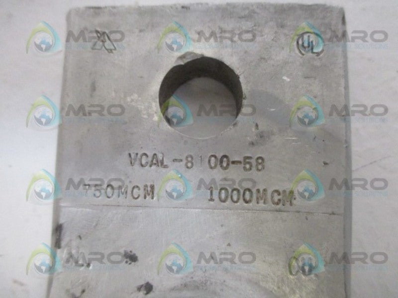 INDUSTRIAL MRO VCAL-8100-58 750MCM 1000MCM *NEW NO BOX*