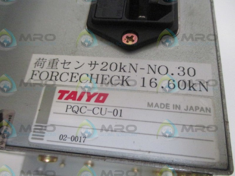 TAIYO PQC-CU-01 PRESS FIT QUALITY CONTROL SYSTEMS *USED*