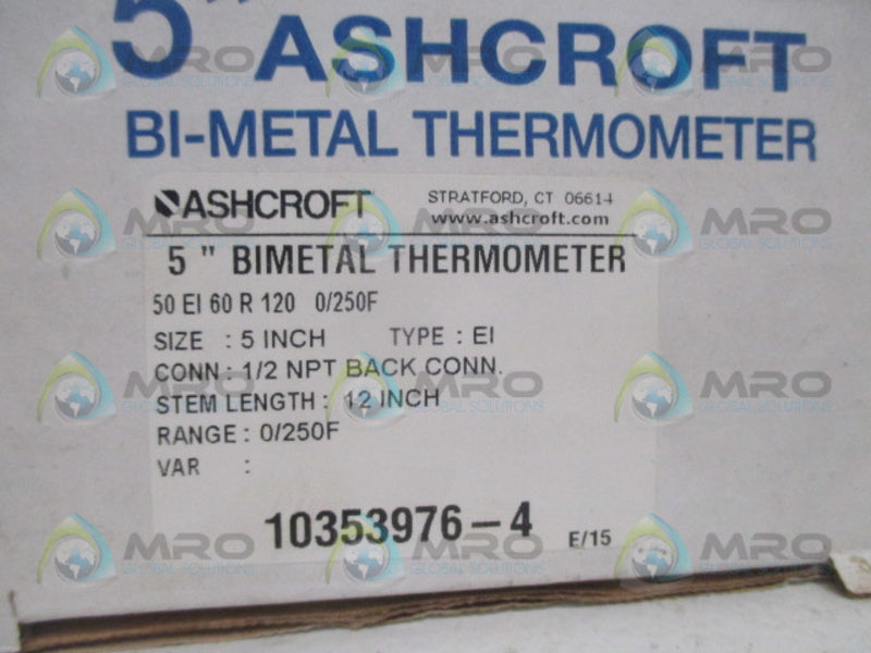 ASHCROFT 50EI60R120-0/250  BIMETAL THERMOMETER 5" NSMP