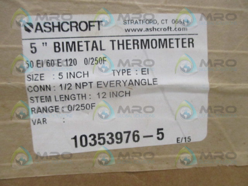 ASHCROFT 50E160E120-0/250 BIMETAL THERMOMETER 5" *NEW IN BOX*