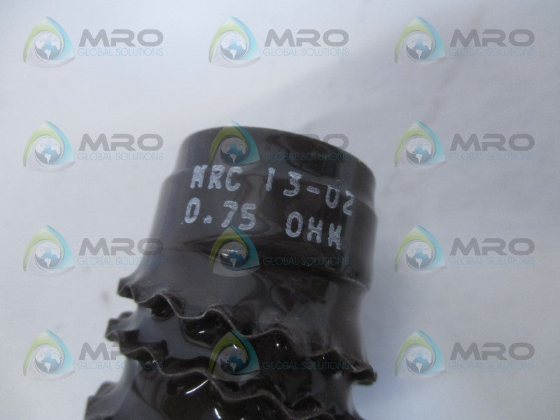 INDUSTRIAL MRO MRC13-02 RESISTOR 0.750 OHM *NEW NO BOX*