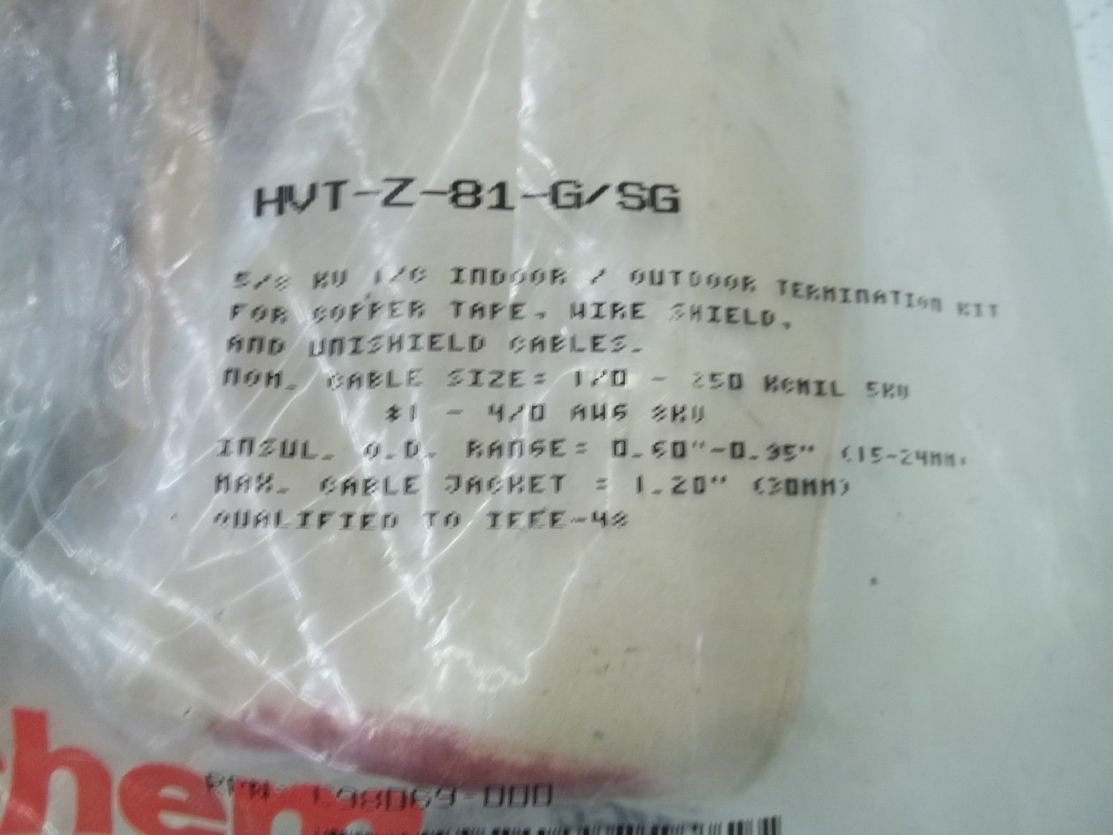 RAYCHEM HVT-Z-81-G/SG INDOOR/OUTDOOR TERMINATION KIT * NEW IN A FACTORY BAG *
