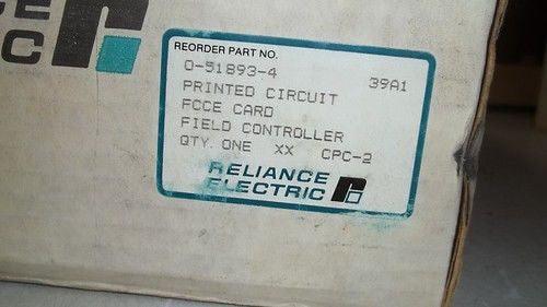 RELIANCE ELECTRIC 0-51893-4 PRINTED CIRCUIT CARD *NEW*