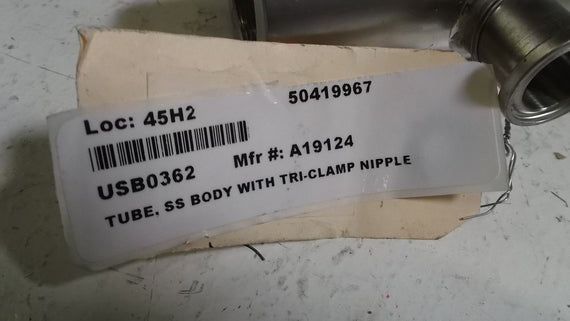 TUBE SS BODY WITH CLAMP NIPPLE A19124 *NEW NO BOX*
